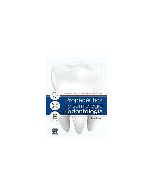 Propedéutica Y Semiología En Odontología