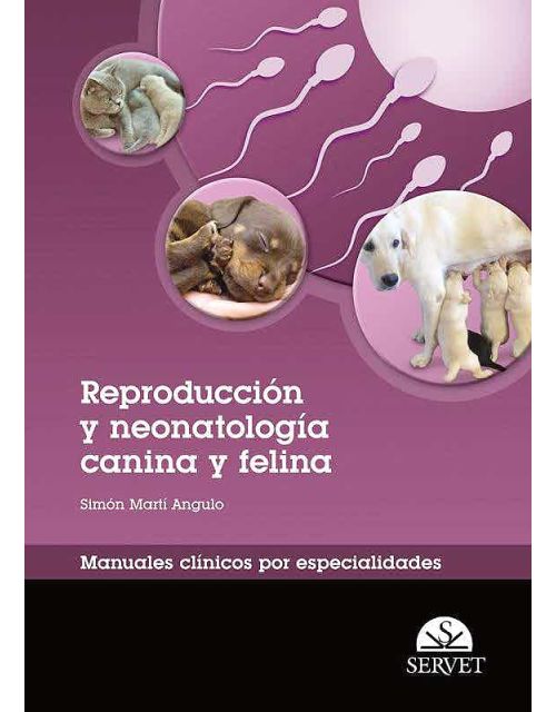 Reproduccion Y Neonatologia Canina Y Felina