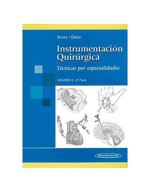 Instrumentación Quirúrgica, Vol. 2, 2ª Parte
