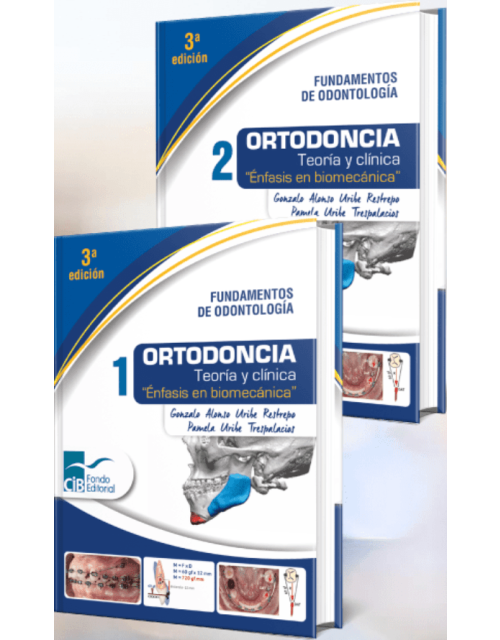 Ortodoncia Teoría y clínica: Énfasis en biomecánica 2 vol.