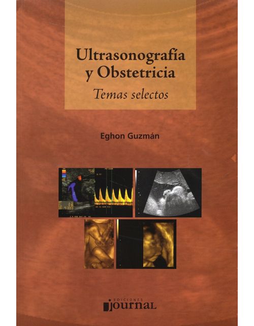 Ultrasonografía Y Obstetricia. Temas Selectos