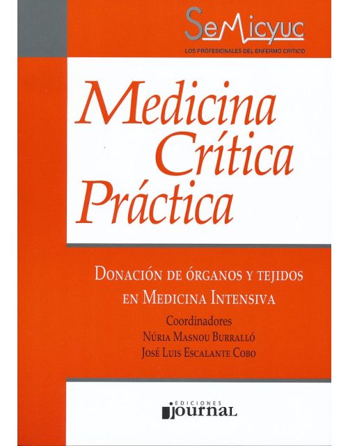 Donación De Órganos Y Tejidos En Medicina Intensiva (Medicina Crítica Práctica)