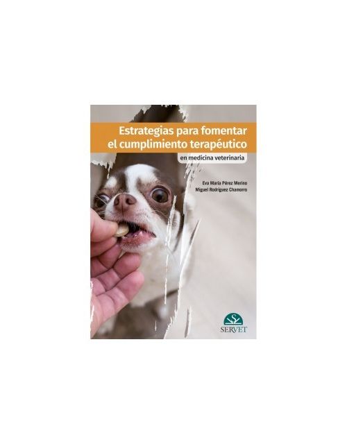 Estrategias Para Fomentar El Cumplimiento Terapéutico En Medicina Veterinaria